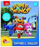 IMPARIAMO L'INGLESE SUPER WINGS 