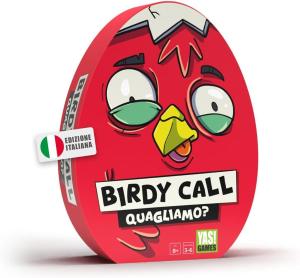 BIRDY CALL QUAGLIAMO? G.T. 