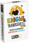 LUDI ENIGMI E TRABOCCHETTI SFIDE DI PENSIERO 